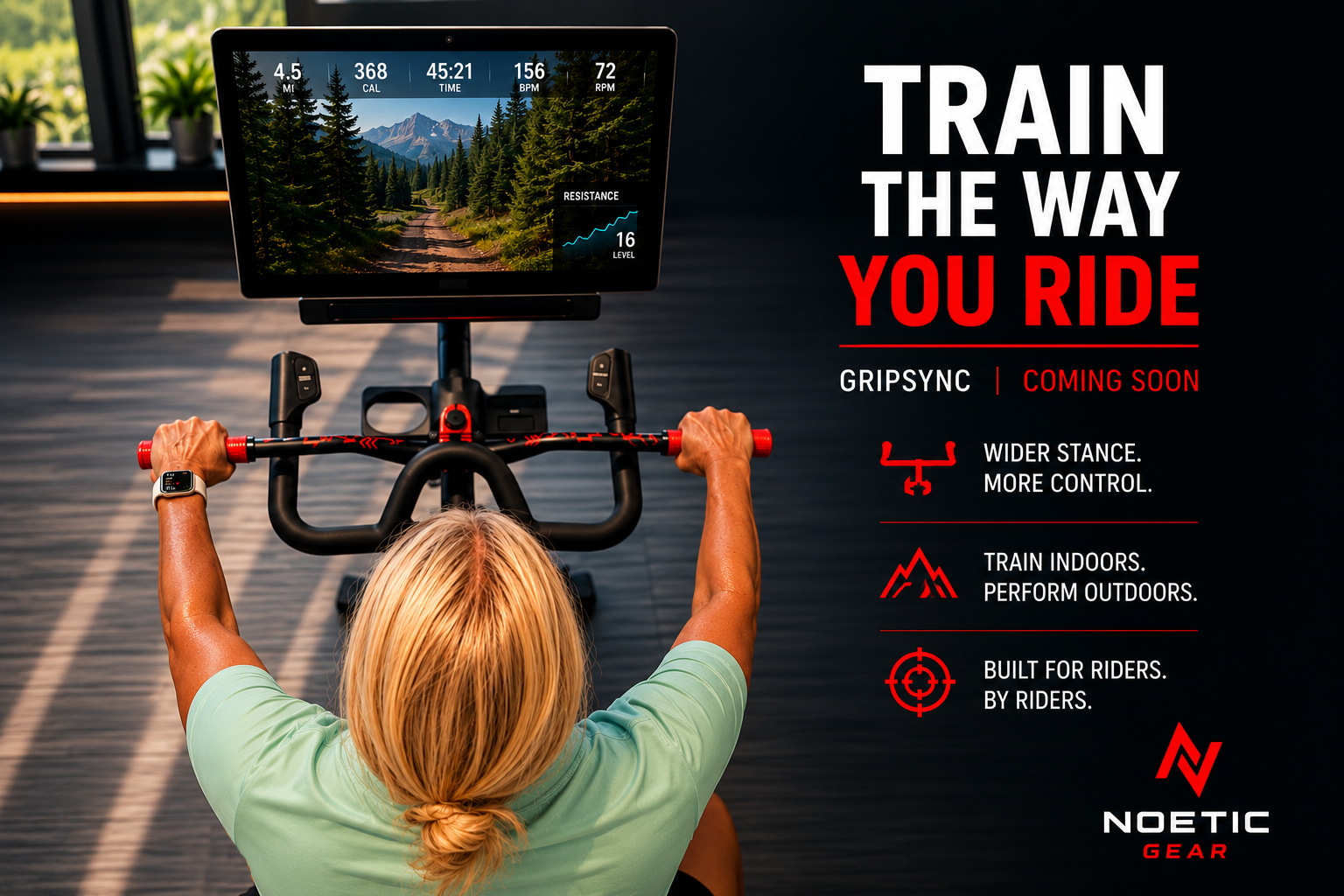 An indoor scene showing a woman with blonde hair in a ponytail riding an exercise bike with a screen displaying outdoor trail path and metrics. To the right, promotional text for NOETIC GEAR's upcoming product, Gripsync, advertises features like wider stance, indoor training, and rider control.