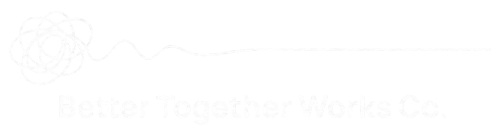 Better Together Works Co.