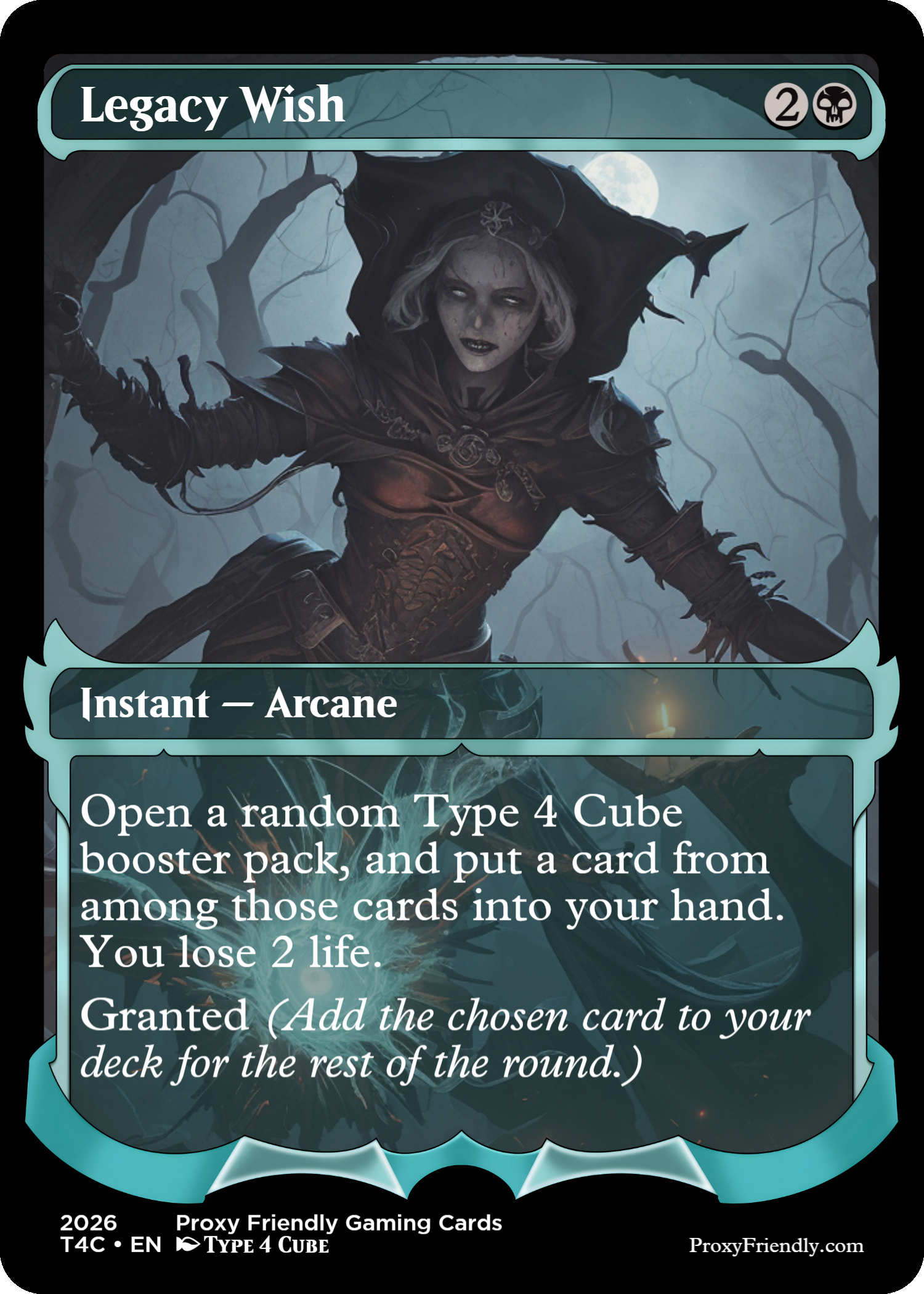 A fantasy-themed Magic: The Gathering card titled 'Legacy Wish' featuring a dark, hooded female sorceress with a moonlit forest background. It is a blue-green card with the text 'Instant - Arcane' and offers a game mechanic involving opening a Type 4 Cube booster pack, adding a card to a player's hand, losing 5 life, and granting an additional benefit.