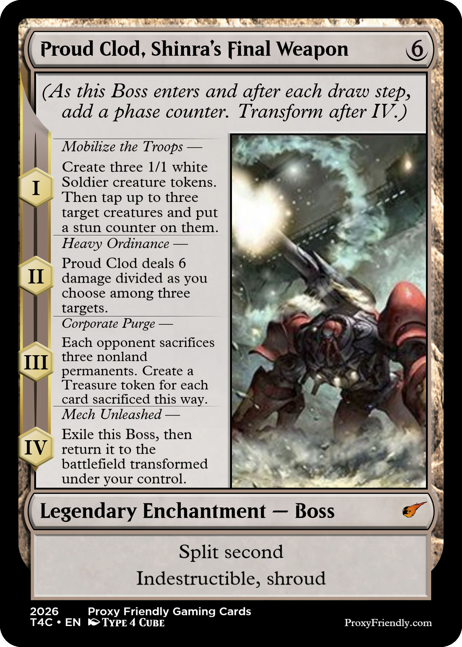 A Magic: The Gathering card titled 'Proud Clod, Shinra's Final Weapon.' It features a large, armored boss creature wielding a weapon, with a snowy, battle scene background. The card text describes its abilities, including creating soldier tokens, dealing damage, sacrificing permanents, and transforming after exile. The card is a legendary enchantment with artwork and flavor text, and licensed by Proxy Friendly Gaming Cards.