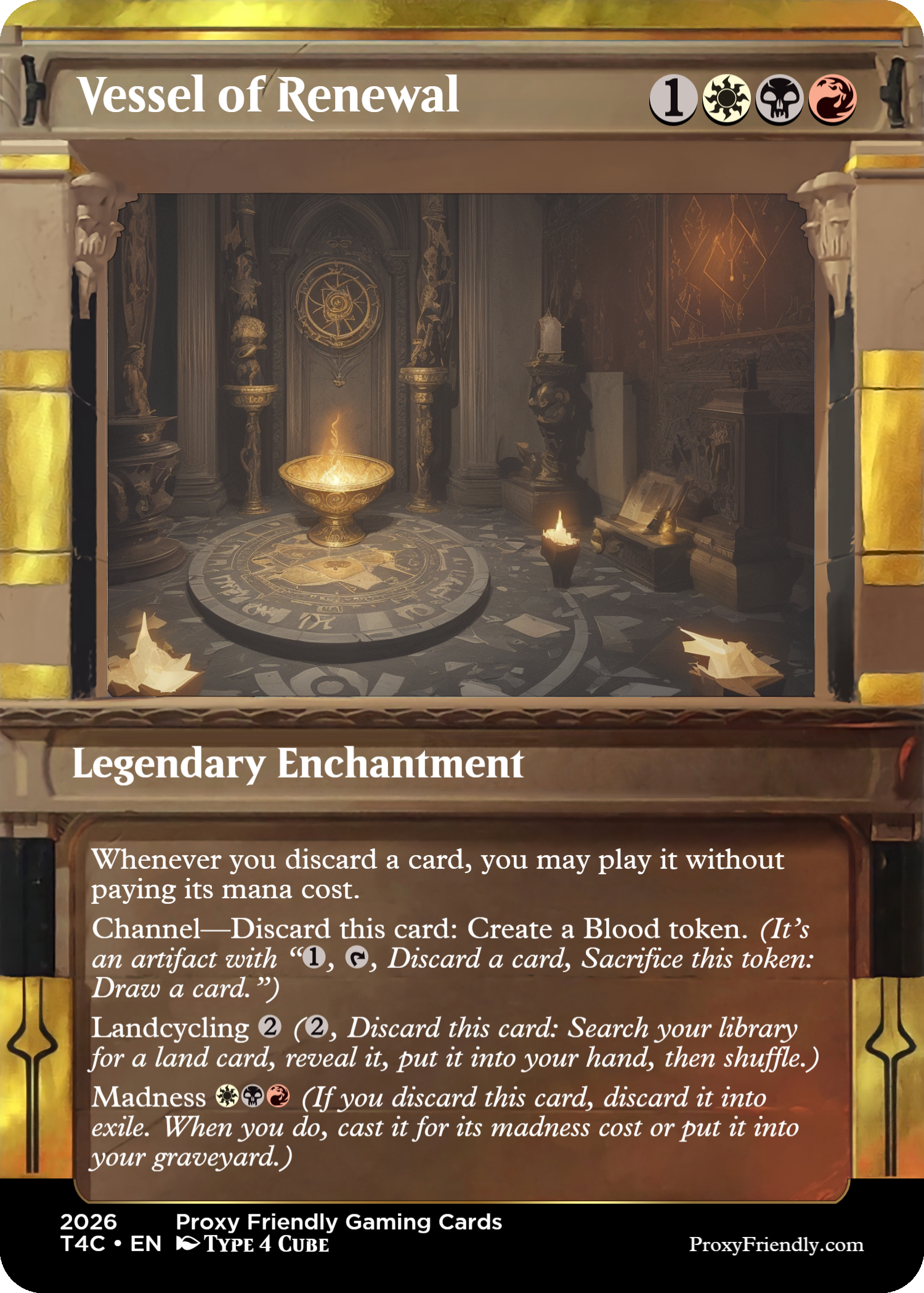 A card named 'Vessel of Renewal' from a game by Proxy Friendly Gaming, featuring an ancient, mystical chamber with glowing symbols, a floating basin emitting light, and artifacts. The card details effects for discarding cards, creating tokens, and exile mechanics.