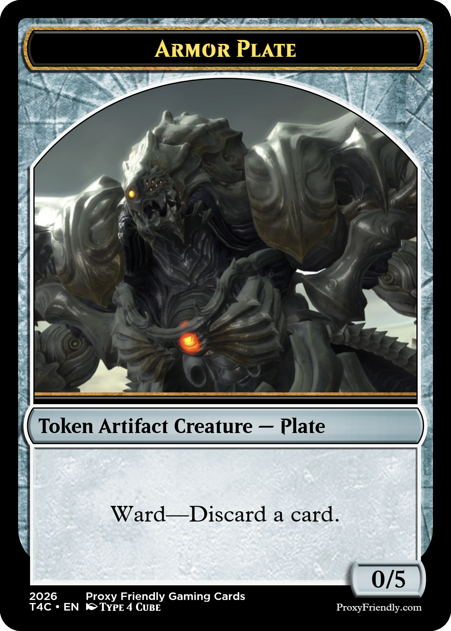 A digital card featuring a creature with a robotic, armored appearance, glowing yellow eyes, and a menacing expression. The card is labeled "Armor Plate" and has instructions to discard the card in the ward. The bottom of the card has text indicating it is a 2026 Proxy Friendly Gaming Card, Type 4 Cube, and includes the website ProxyFriendly.com.