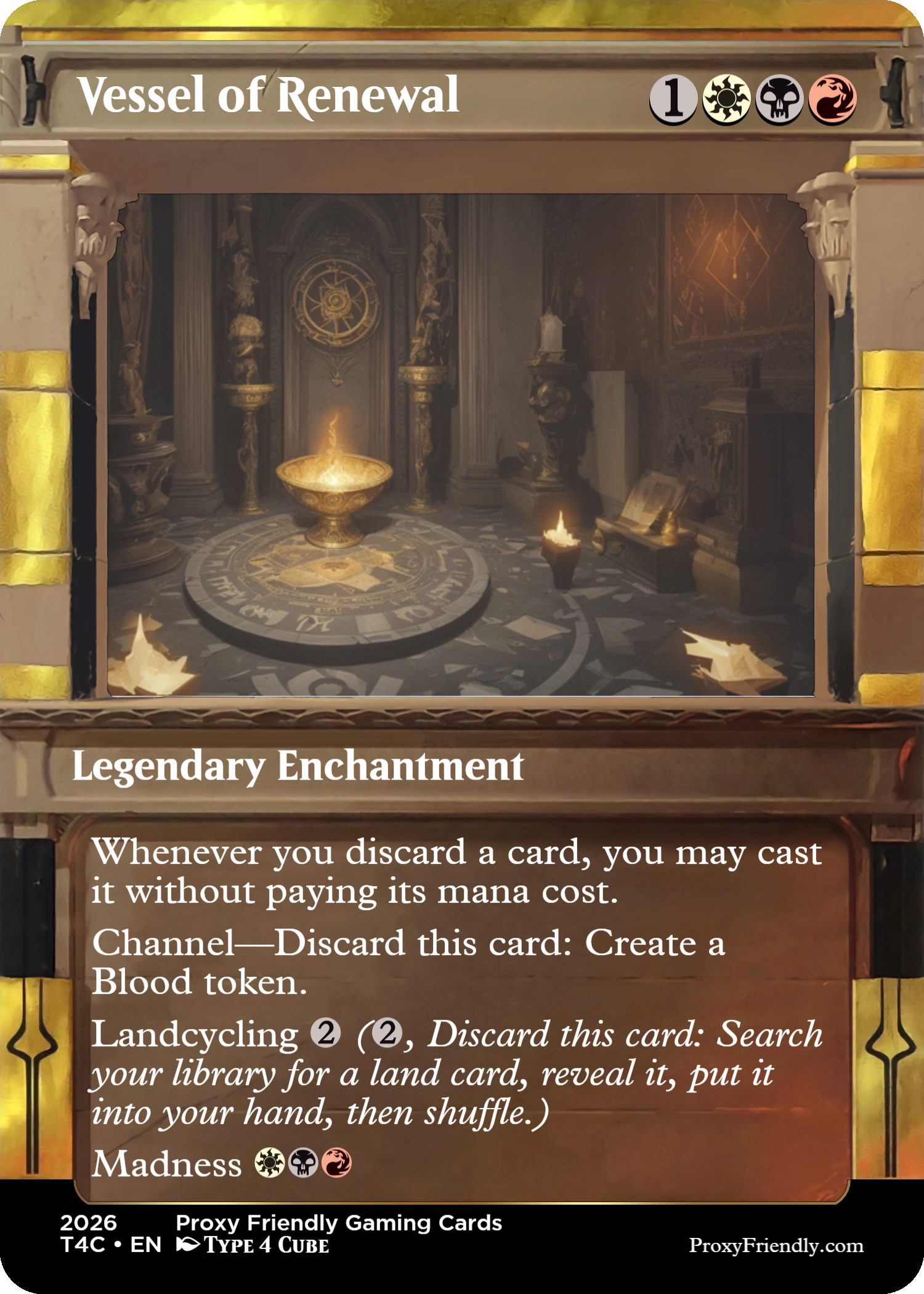 A card named 'Vessel of Renewal' from a game by Proxy Friendly Gaming, featuring an ancient, mystical chamber with glowing symbols, a floating basin emitting light, and artifacts. The card details effects for discarding cards, creating tokens, and exile mechanics.