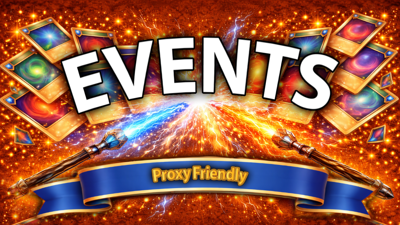 A vibrant fantasy-themed graphic with playing cards, lightning, and sparkles. The word 'EVENTS' is prominently displayed in large letters, with a blue banner reading 'Proxy Friendly' at the bottom.