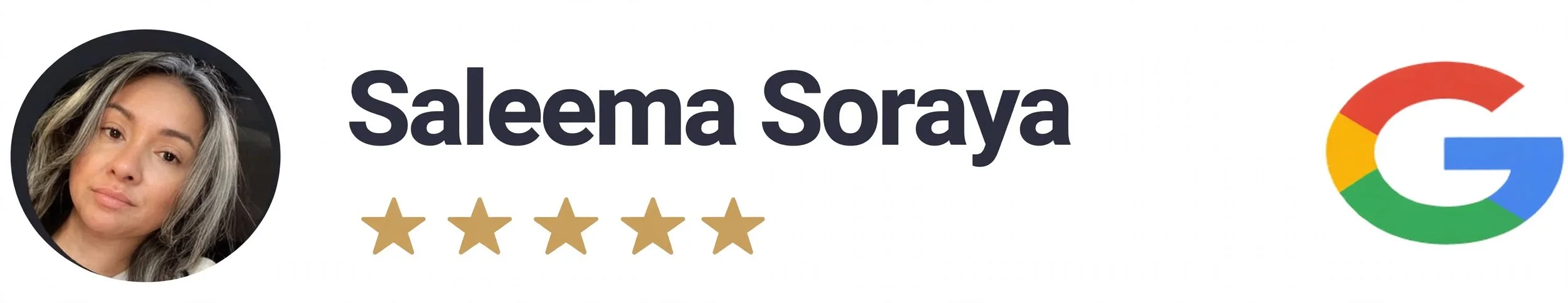 Google profile card for Saleema Soraya showing her photo, name, five-star rating, and Google logo.