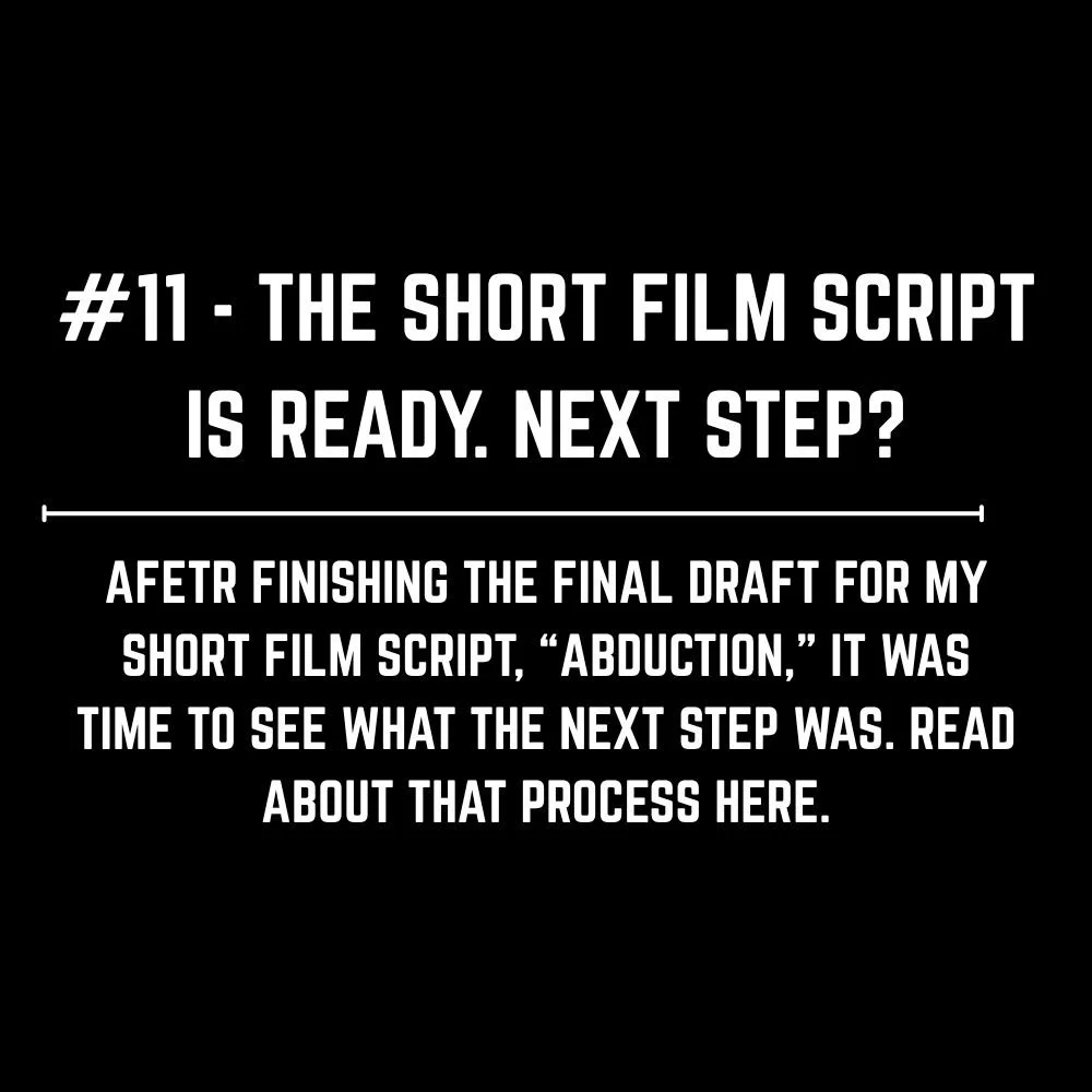 11. The Short Film Script Is Ready. Next Step.jpg