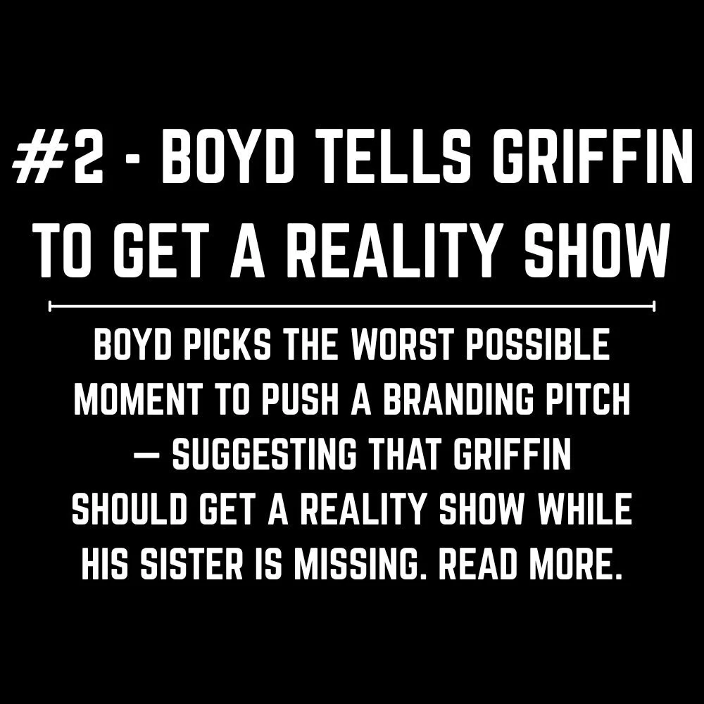 1. boyd tells griffin to get a reality show.jpg