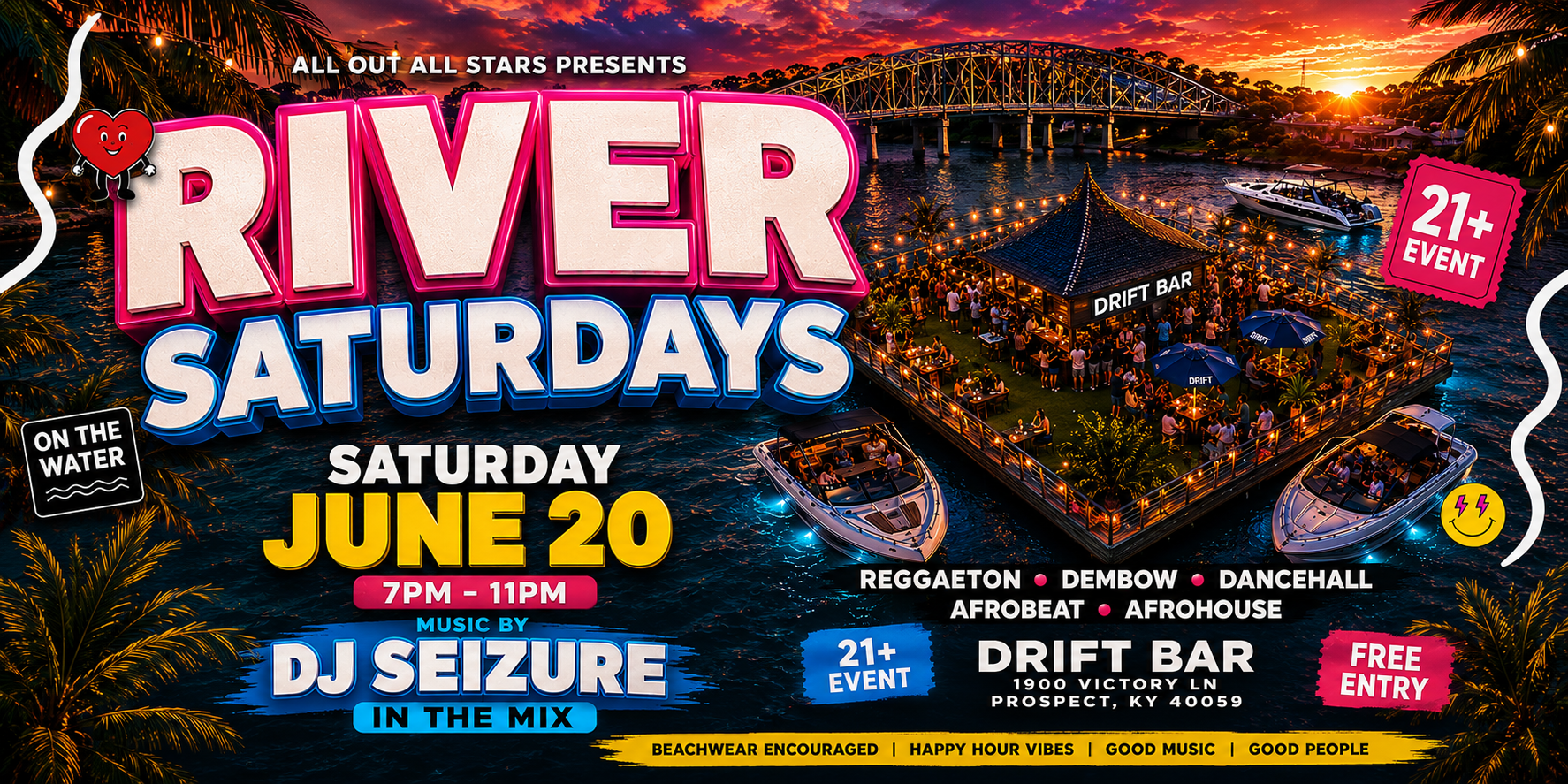 River Saturday @ Drift BAr