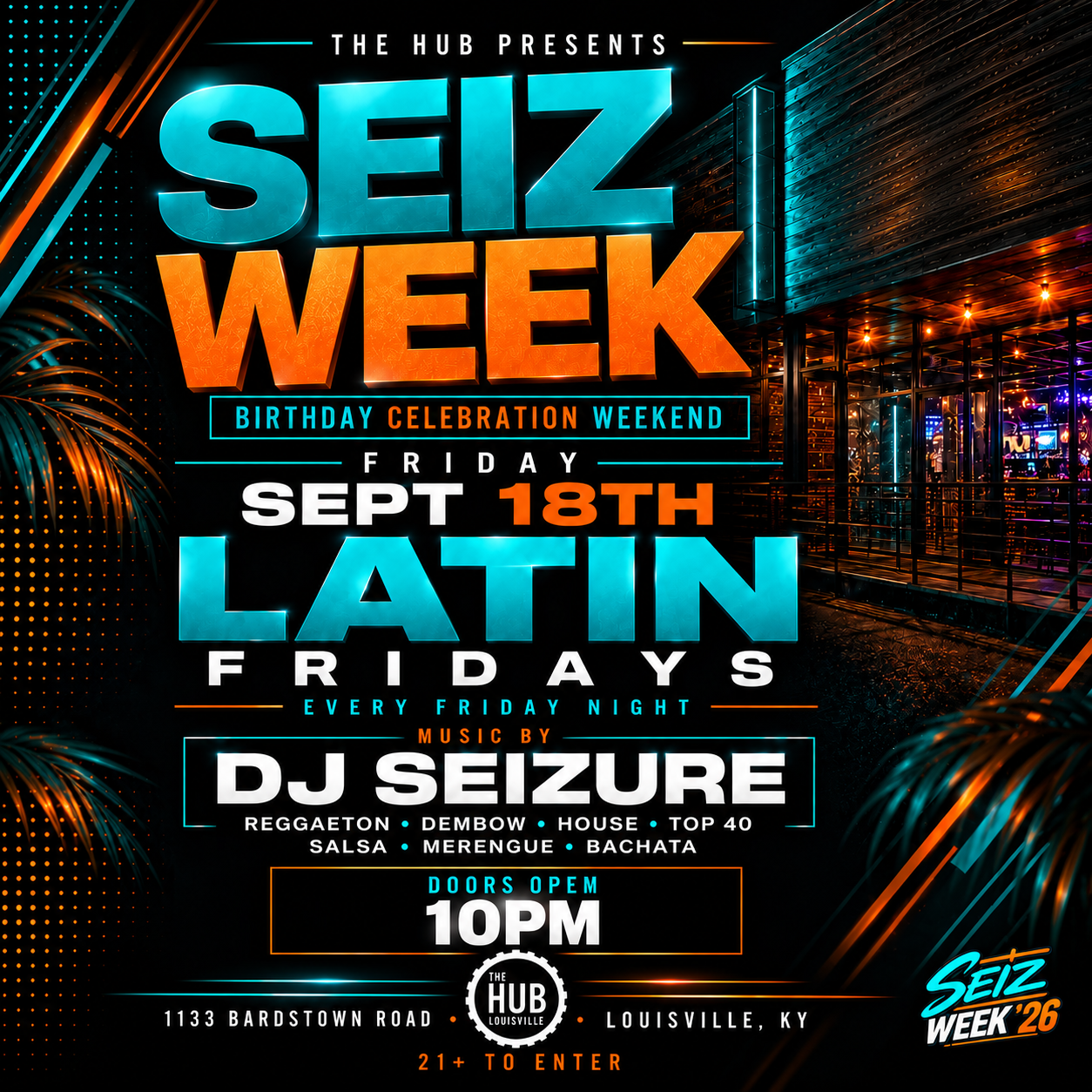 Seiz Week - Latin Fridays at The Hub