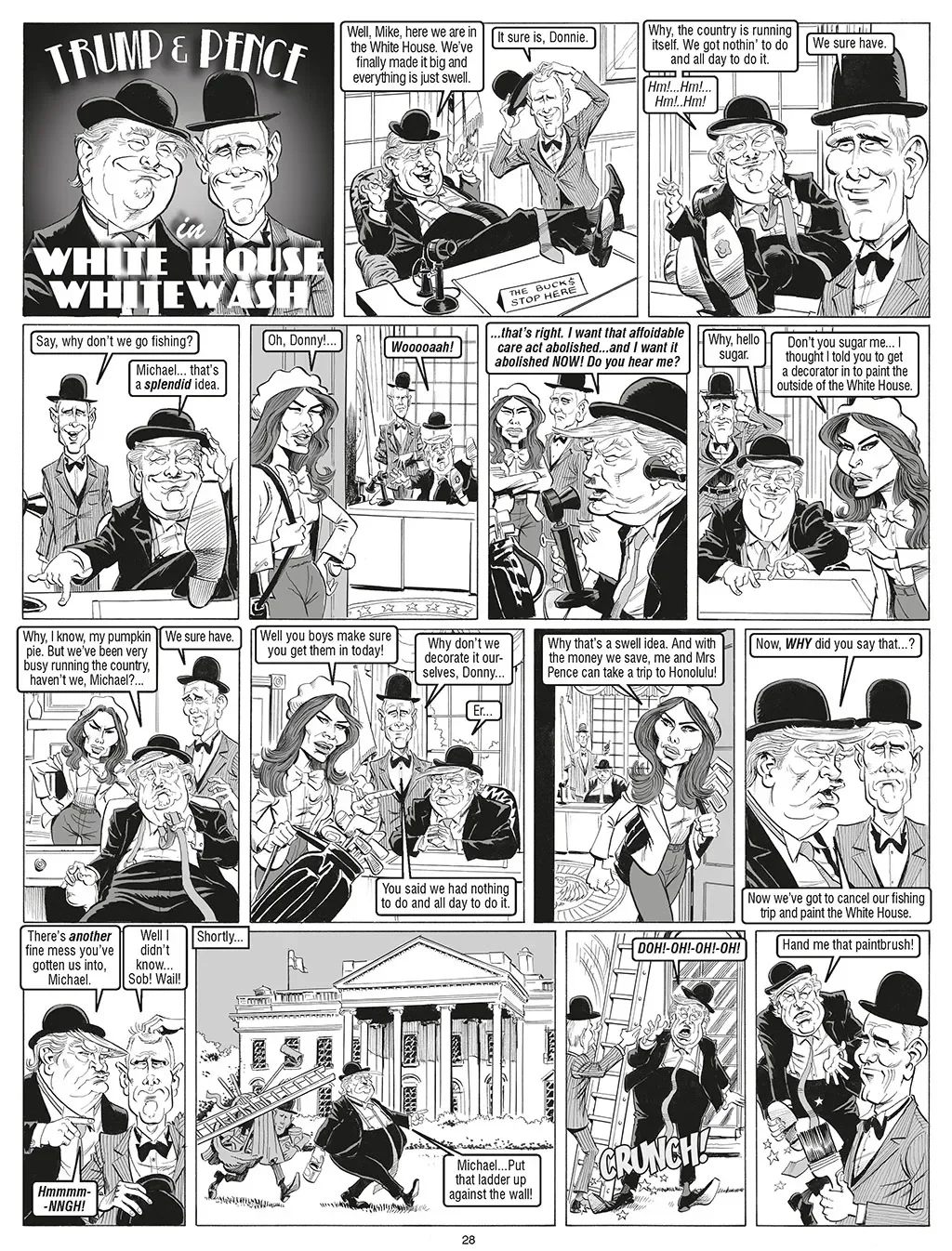 A political comic strip parodying Donald Trump and Mike Pence with scenes inside the White House and outdoor of the White House. The characters discuss a fishing trip, a paint job, and decorating the White House.