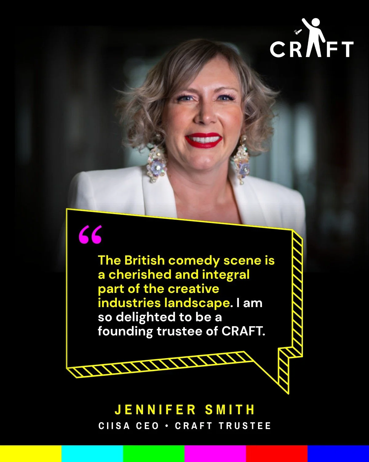 👉"The British comedy scene is a cherished and integral part of the creative industries landscape. I am so delighted to be a founding trustee of CRAFT."👈

(Jennifer Smith &bull; CIISA CEO &bull; CRAFT Trustee)

➡Visit thecraft.lol or link 