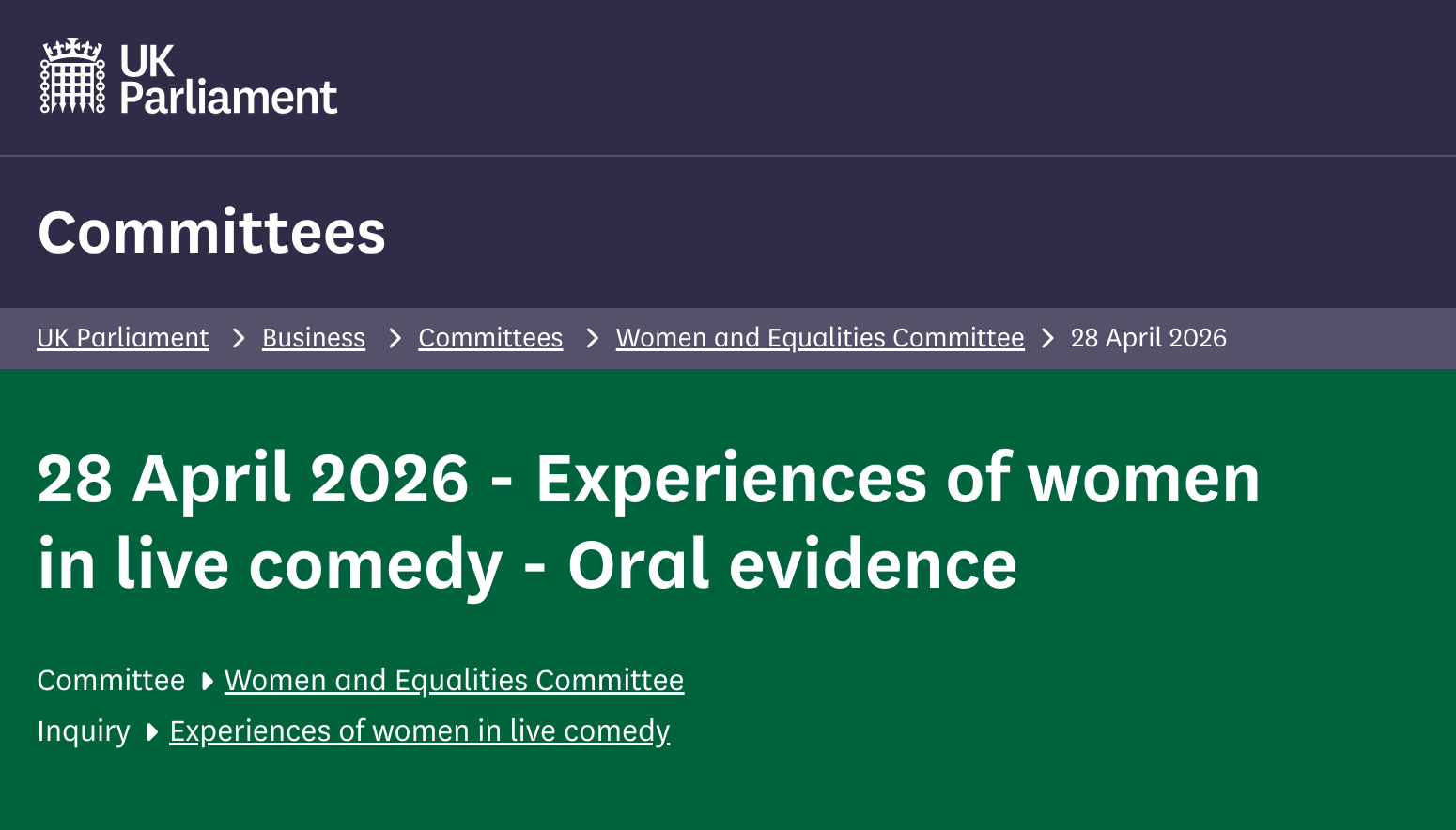 Screenshot of UK Parliament webpage titled '28 April 2026 - Experiences of women in live comedy - Oral evidence', with navigation links and committee details.
