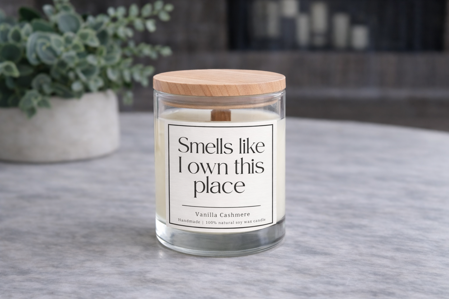 Smells Like I Own This Place