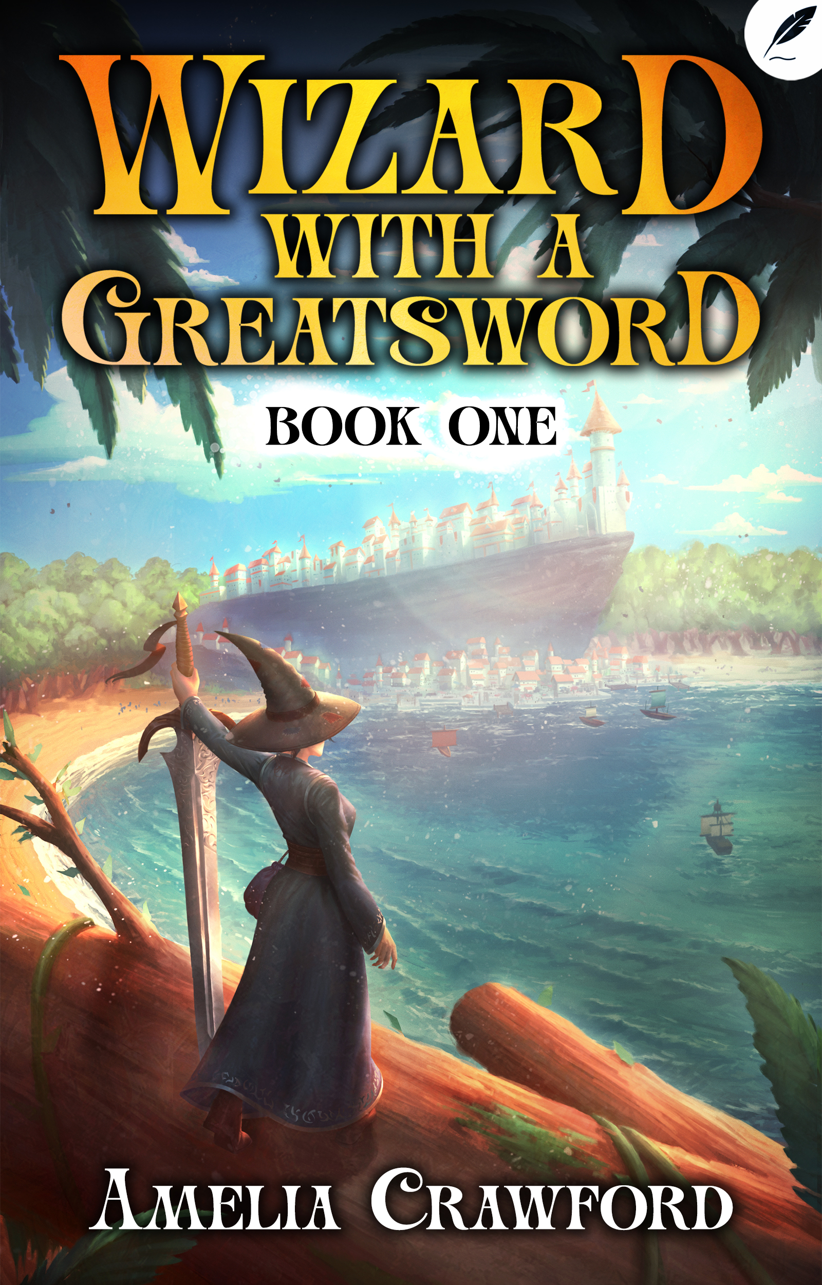 Wizard With A Greatsword book cover, featuring the main protagonist clad in wizard robes wielding a large sword, overlooking a coastal city