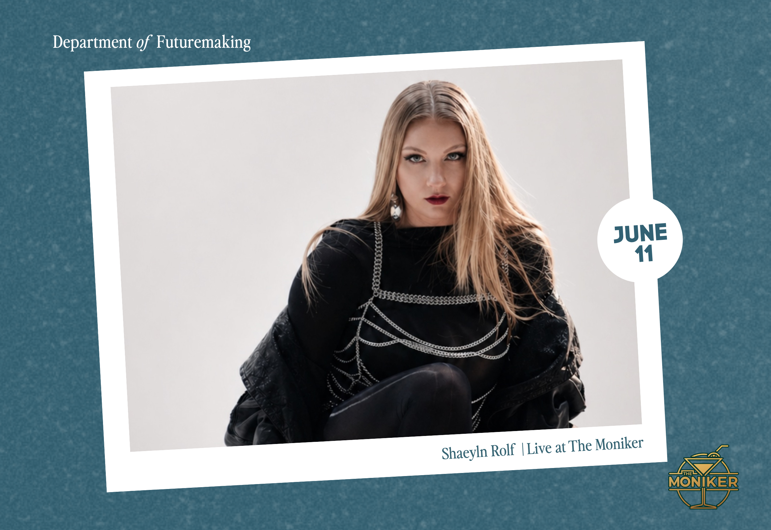 Headliners: Shaelyn Rolf @ The moniker