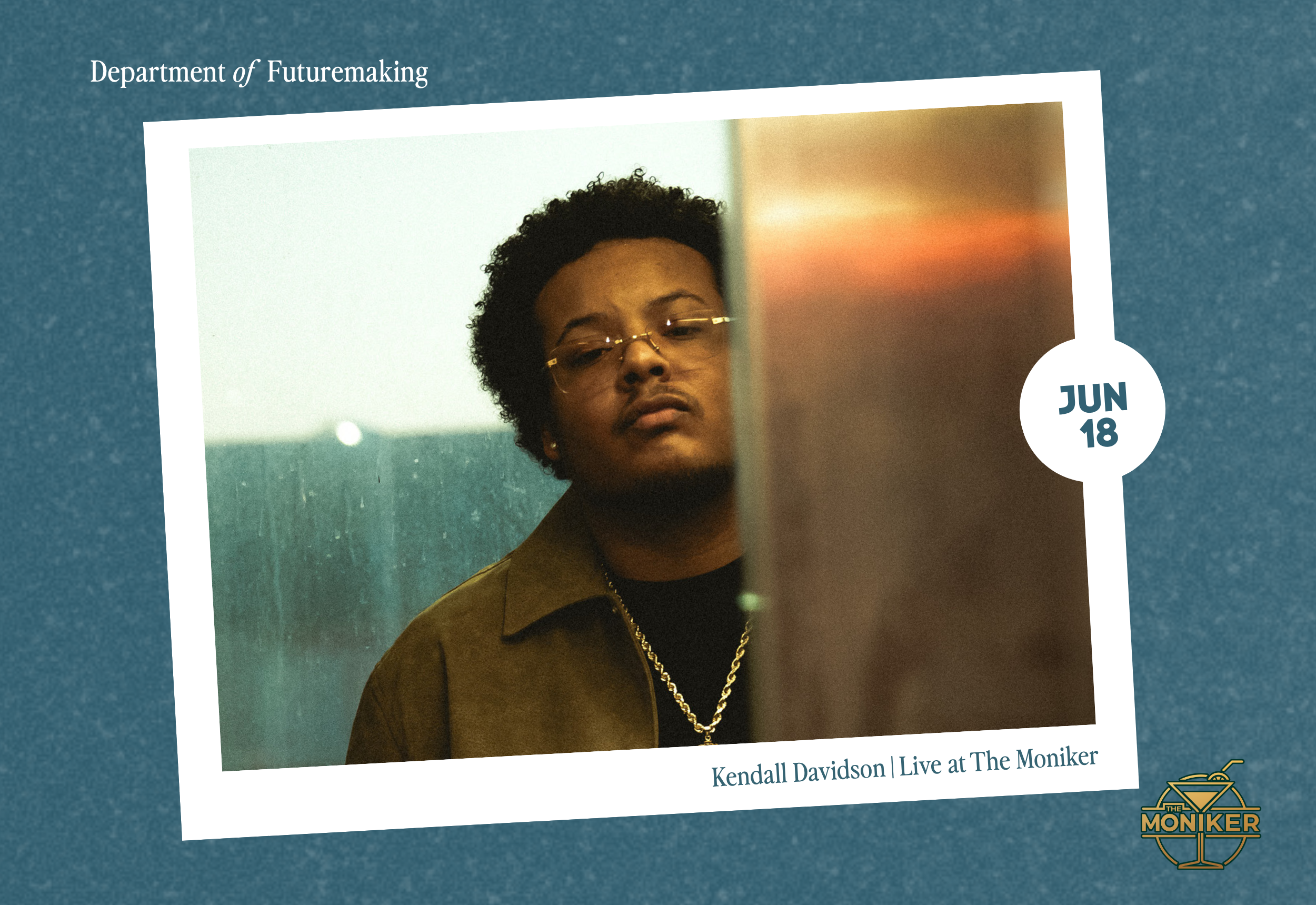 Headliners: Kendall Davidson @ The moniker