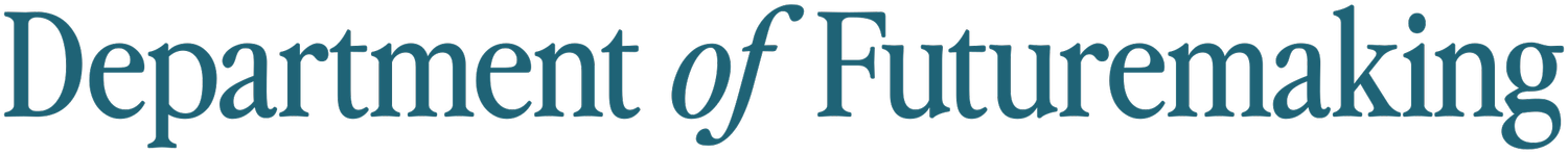 Department of Futuremaking