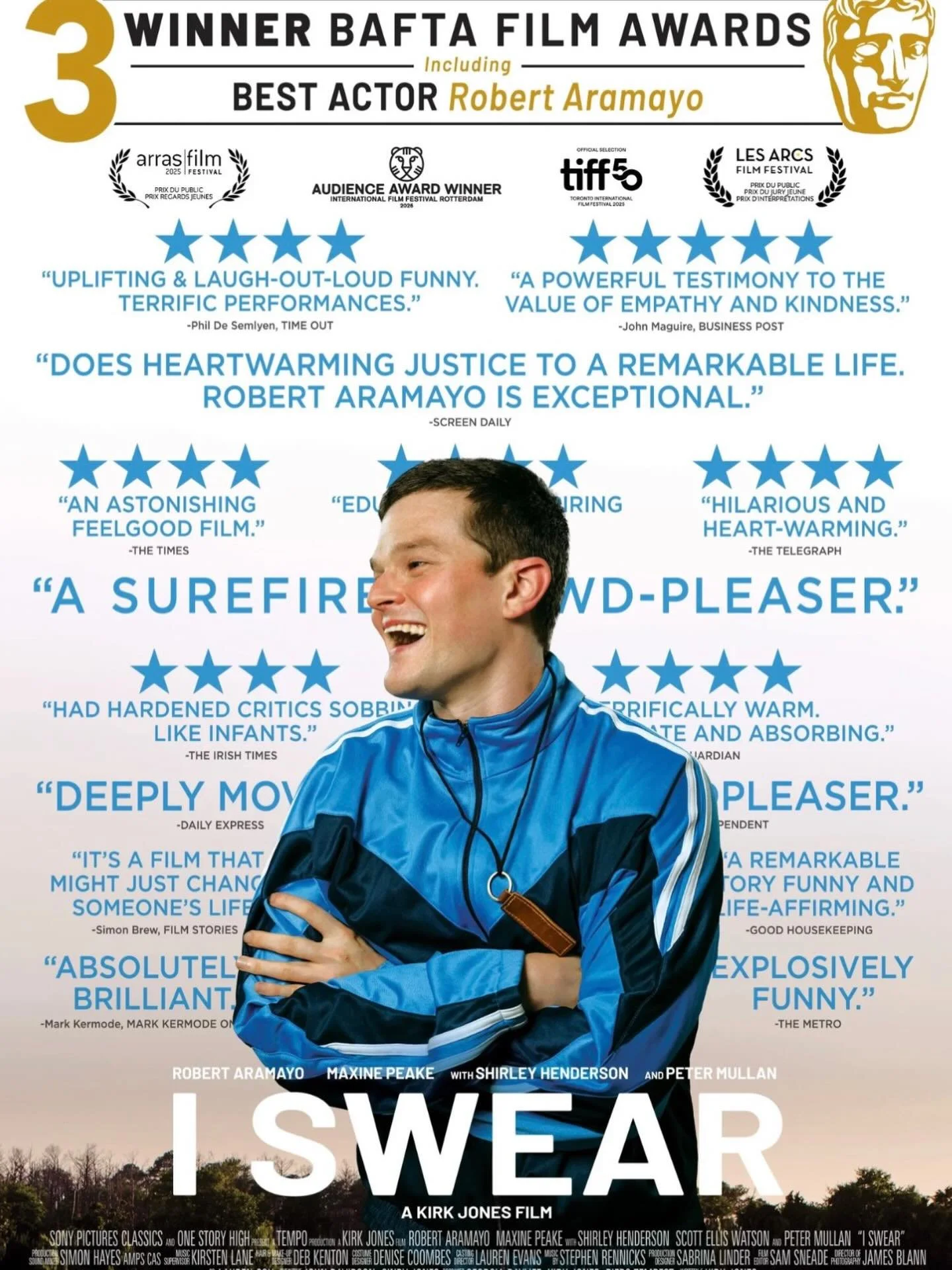 I Swear

Opens in Bay Area
24 April 2026

Written &amp; Directed by
Kirk Jones

Starring
Robert Aramayo, Maxine Peake, Shirley Henderson, Peter Mullan, and Scott Ellis Watson

Synopsis
Based on the life story of Tourette&rsquo;s Syndrome campaigner J