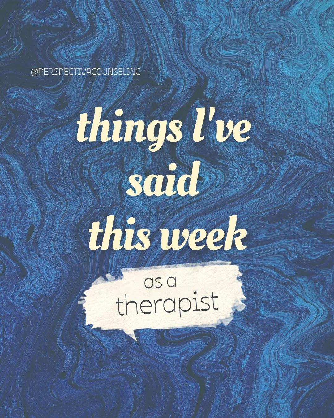 Another week over, another round up of my favorite things I&rsquo;ve said this week. It&rsquo;s my first full Saturday down in the books! I now offer weekend hours, so if you&rsquo;ve been looking for a therapist in New Jersey, click on the link in m