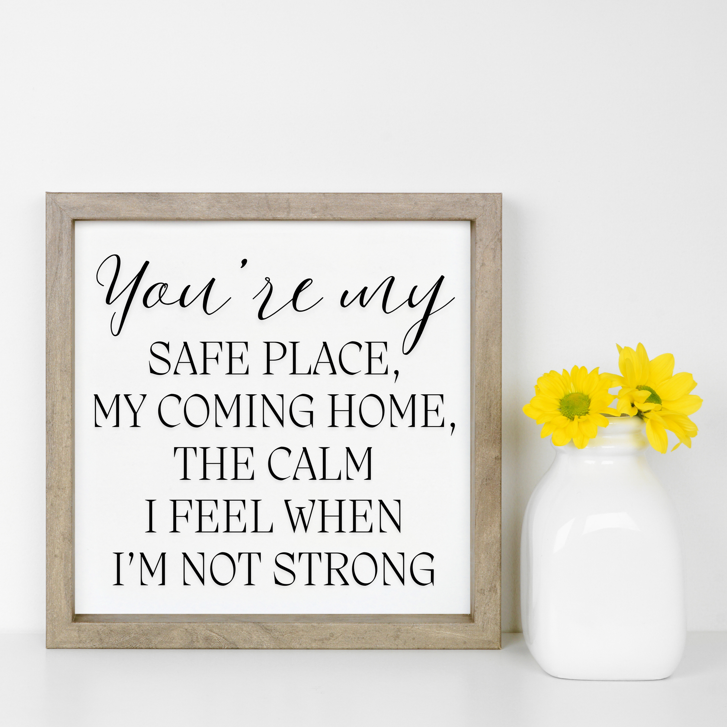 You're my safe place.png