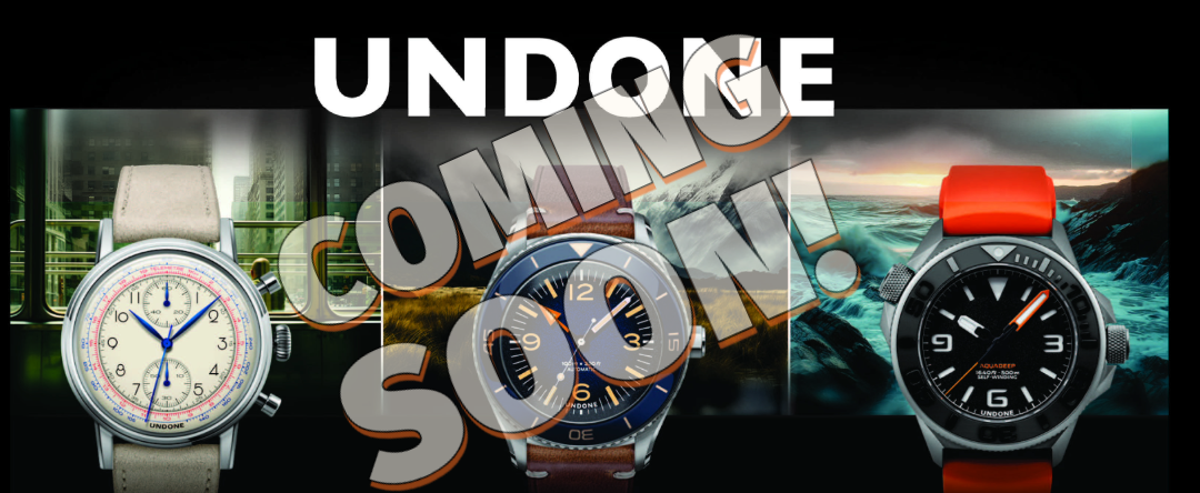 Announcement banner for Undone watches with three different watches on a black background.