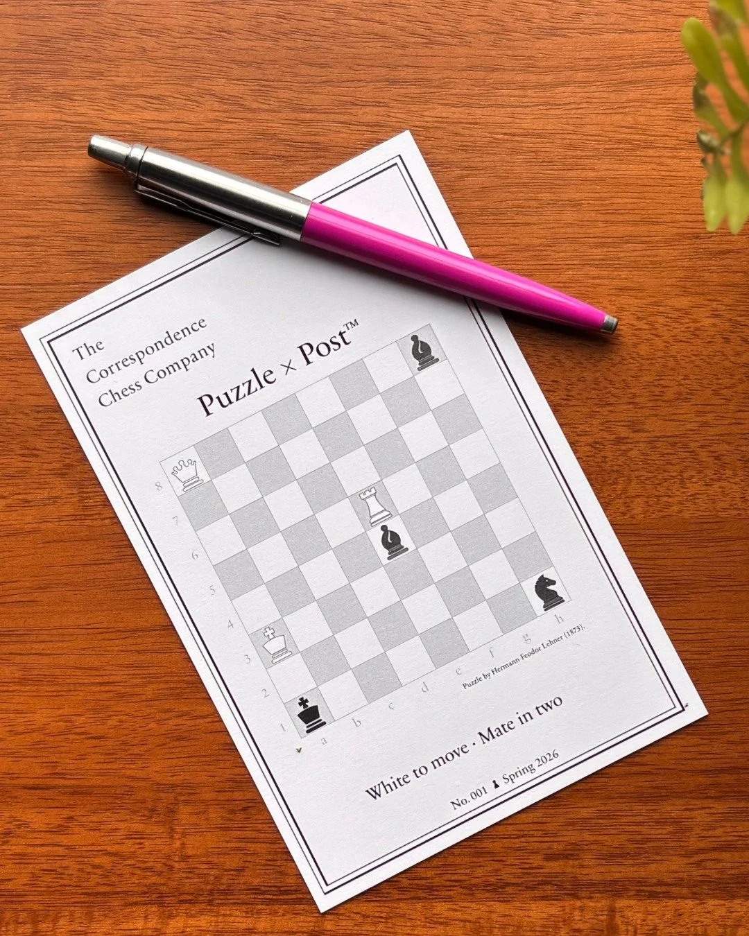 A puzzle arrives by post.

You study the board.
Consider the lines.
Find the move.

White is yours.

Puzzle &times; Post is a small experiment. A way to experience analog chess for modern life.

Your move.

♟️📬

Puzzle by Hermann Feodor Lehner (1873