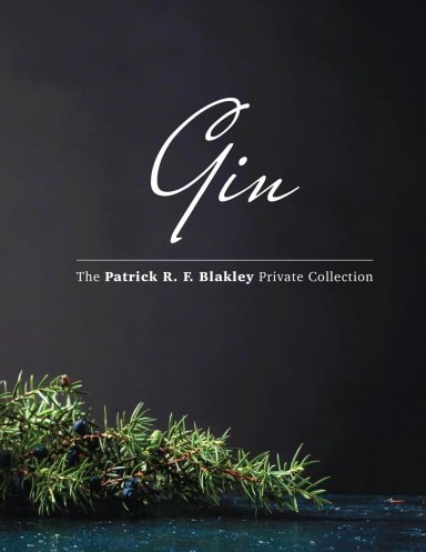 Book cover titled "Gin" from The Patrick R. F. Blakley Private Collection, with a decorative green pine branch at the bottom.