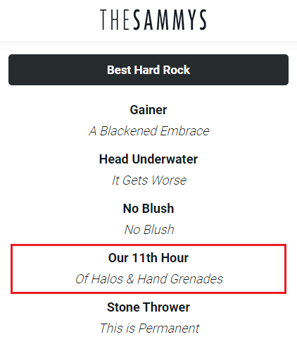 A list of bands from 'THE SAMMYS,' including 'Best Hard Rock,' 'Gainer,' 'Head Underwater,' 'No Blush,' 'Our 11th Hour,' and 'Stone Thrower.'