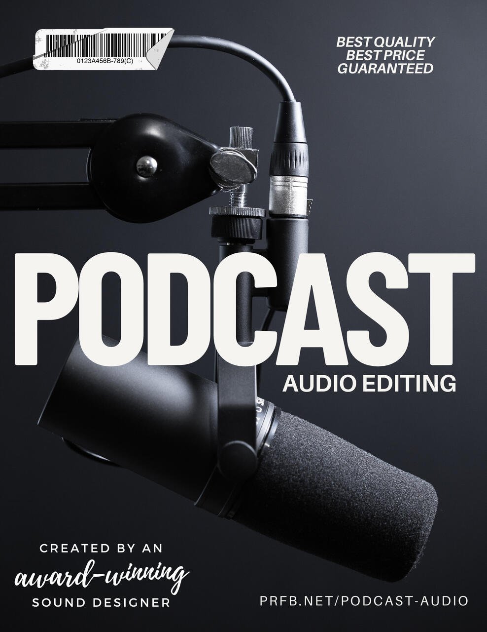 Cover image of a podcast about audio editing, featuring a professional microphone and audio equipment, with the title 'Podcast Audio Editing' and phrases about quality, price, and guarantee.