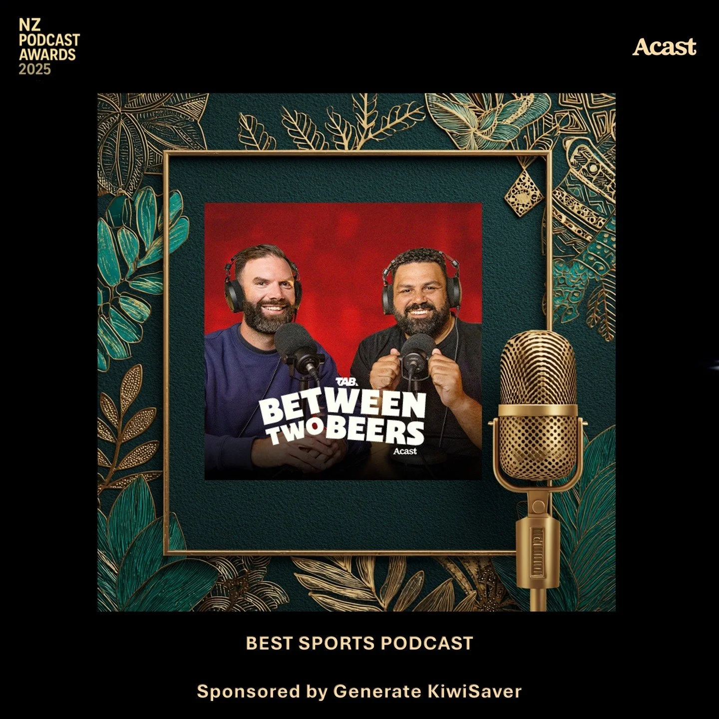 Promotional poster for a sports podcast titled 'Between Two Beers' featuring two smiling men wearing headphones and sitting in front of microphones, with a gold microphone illustration on the right, set against a dark green and black background with gold and teal decorative foliage.