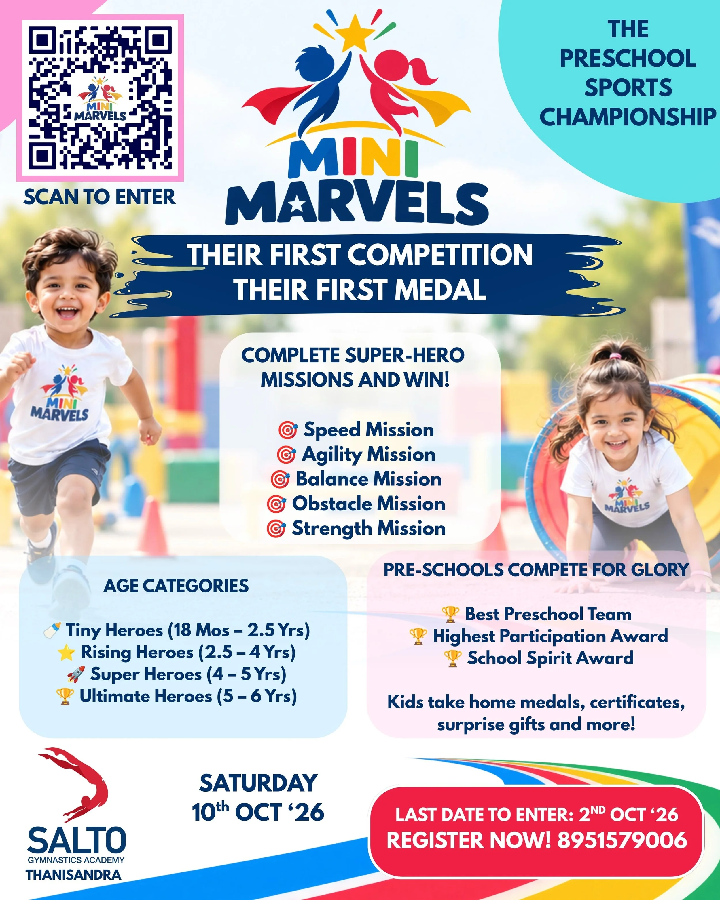 Salto Gymnastics Academy presents 🏆 MINI MARVELS 2026 🏆

North Bangalore&rsquo;s Biggest Preschool Sports Competition

Every superhero has a first big moment.

A first race.
A first challenge.
A first medal.
A first taste of confidence.

This Octob