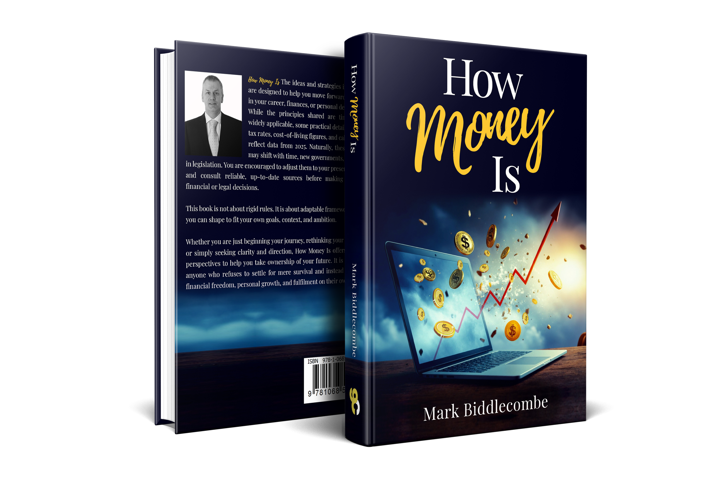 Front and back view of a book titled "How Money Is" by Mark Biddlecombe, with a graphic of a laptop and floating coins and upward trending line on the front cover.