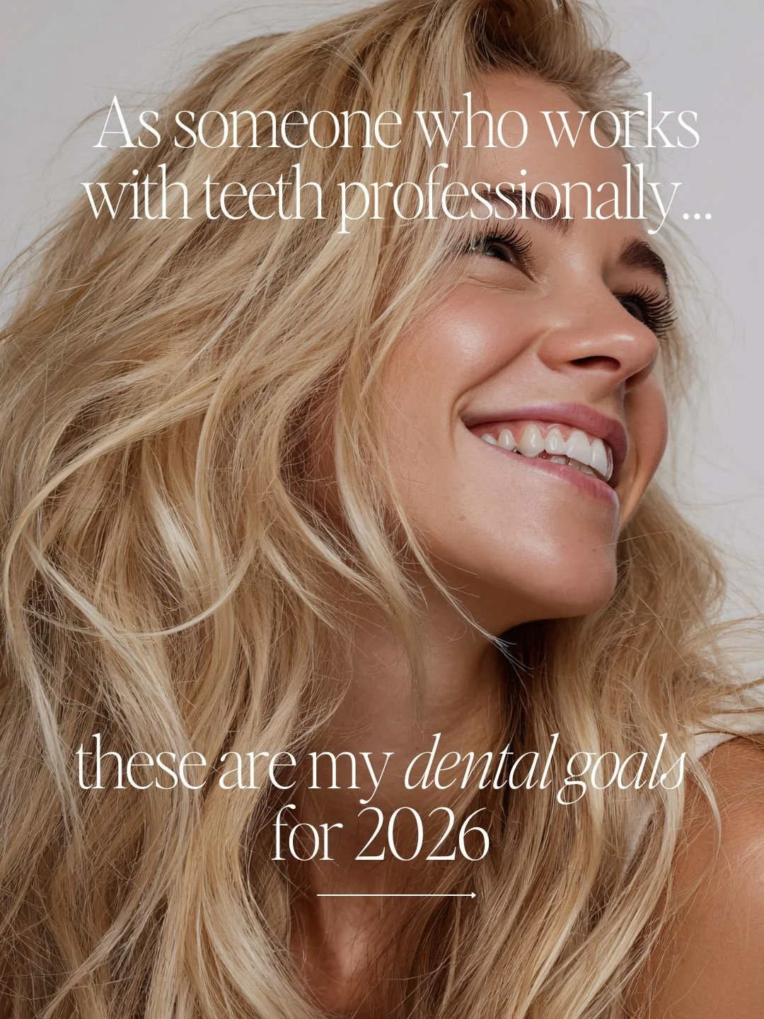 As someone who works with teeth professionally… these are my dental goals for 2026