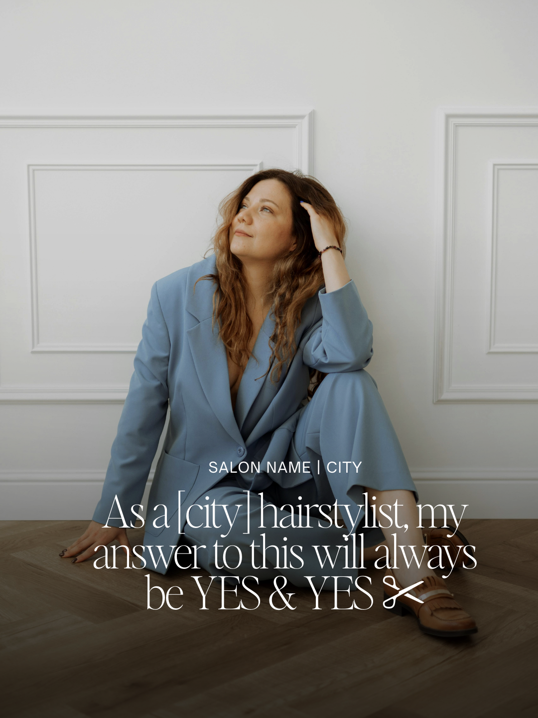 As a [city] hairstylist, my answer to this will always be YES &amp; YES