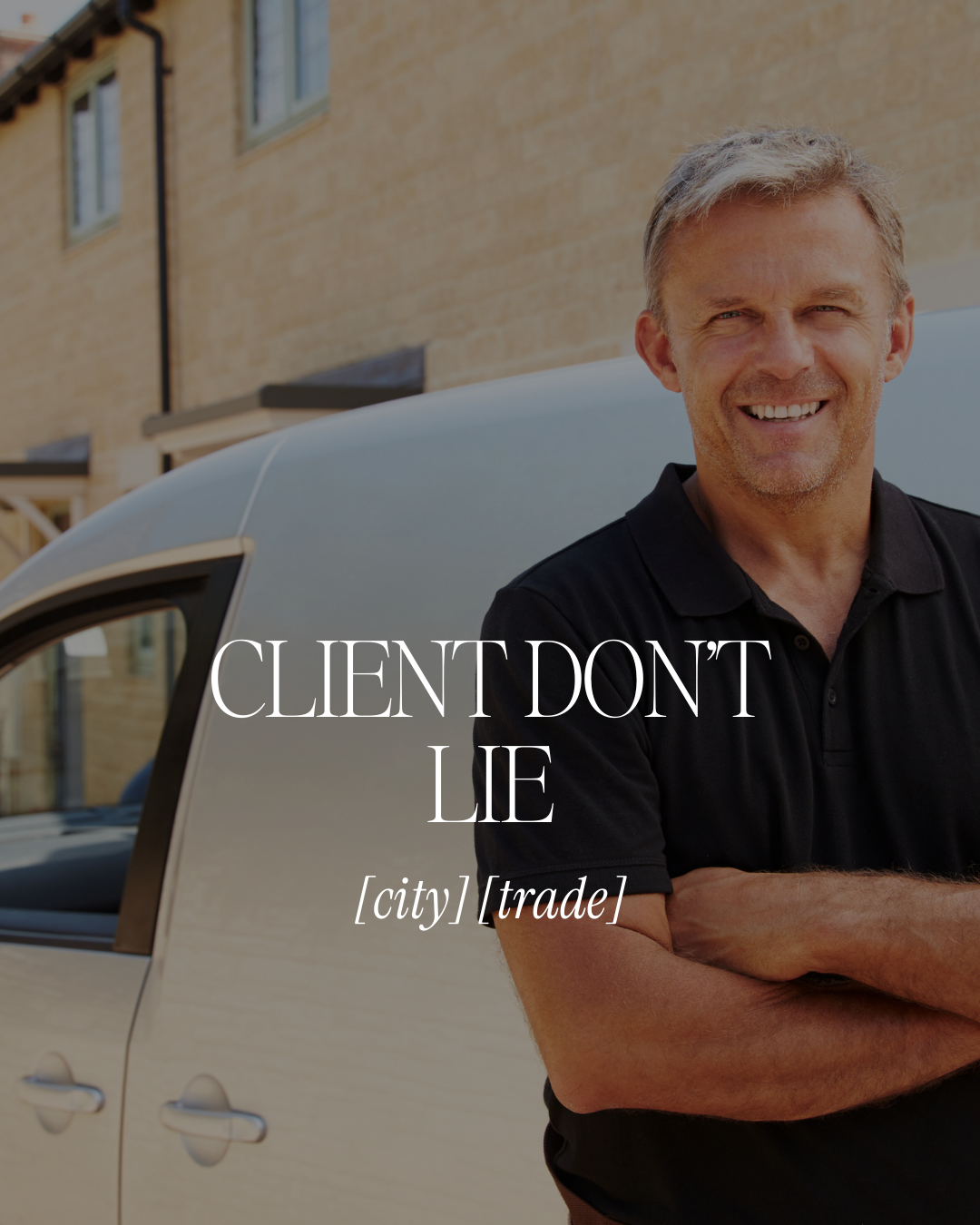 Client don’t lie 