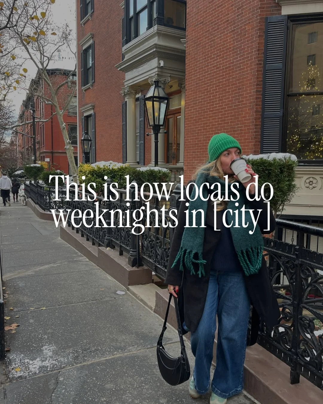 This is how locals do weeknights in [city]