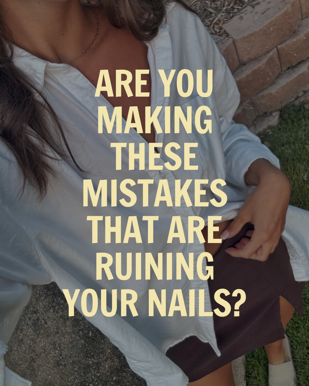 Are you making these mistakes that are ruining your nails?