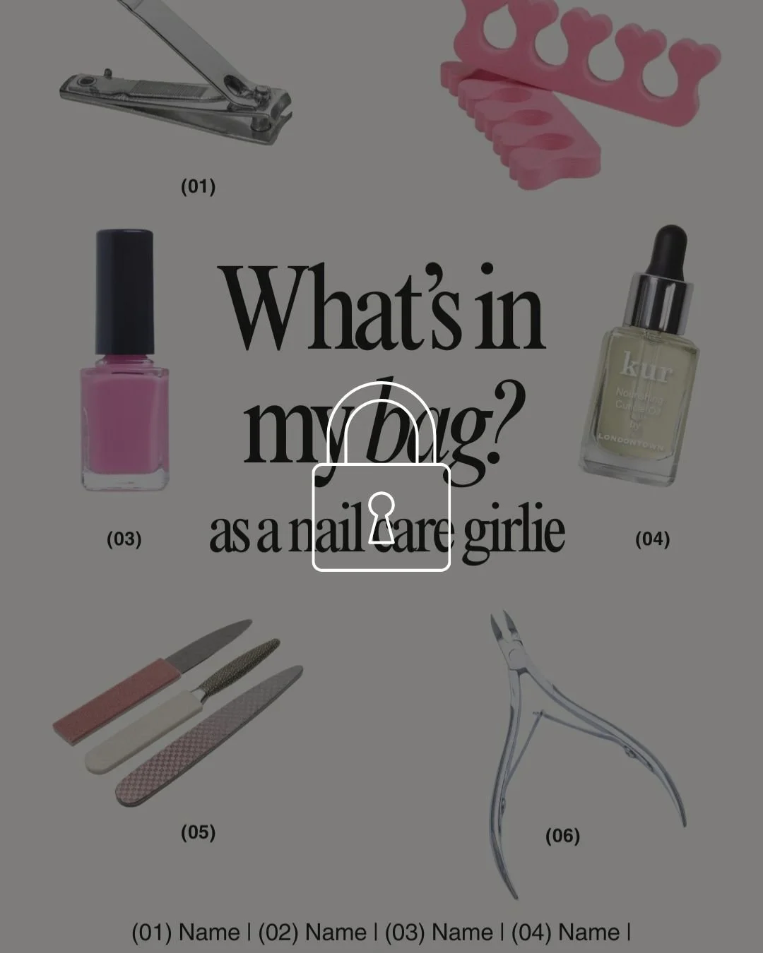 A graphic titled 'What's in my bag? as a nail art girlie' displays various nail care tools and products, including a nail clipper, pink silicone finger separators, nail polish bottles, nail files, and a cuticle nipper.