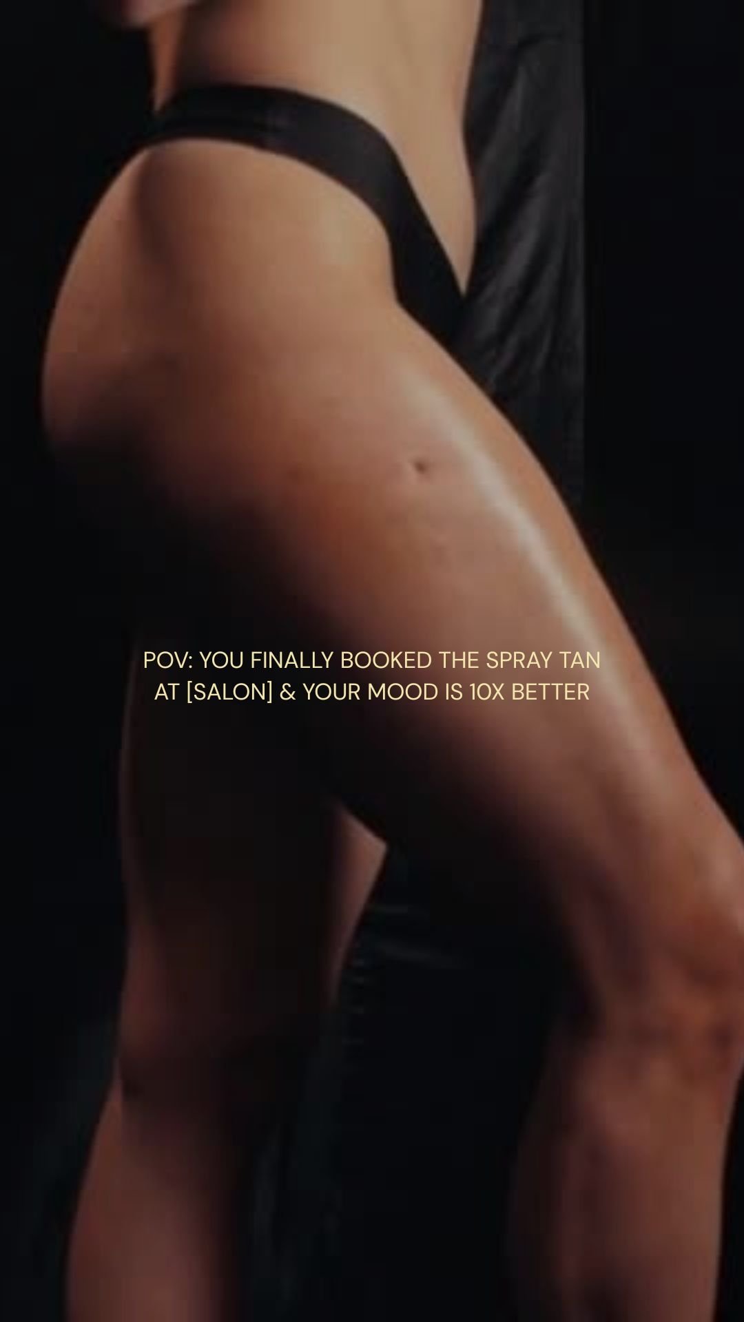 POV: You Finally Booked the Spray Tan