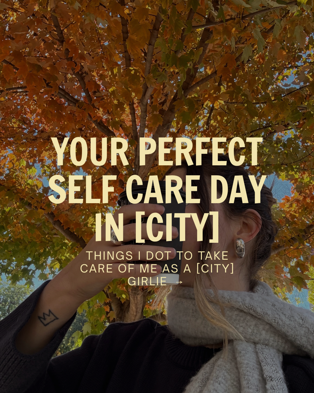 Your Perfect Self Care Day in [City]