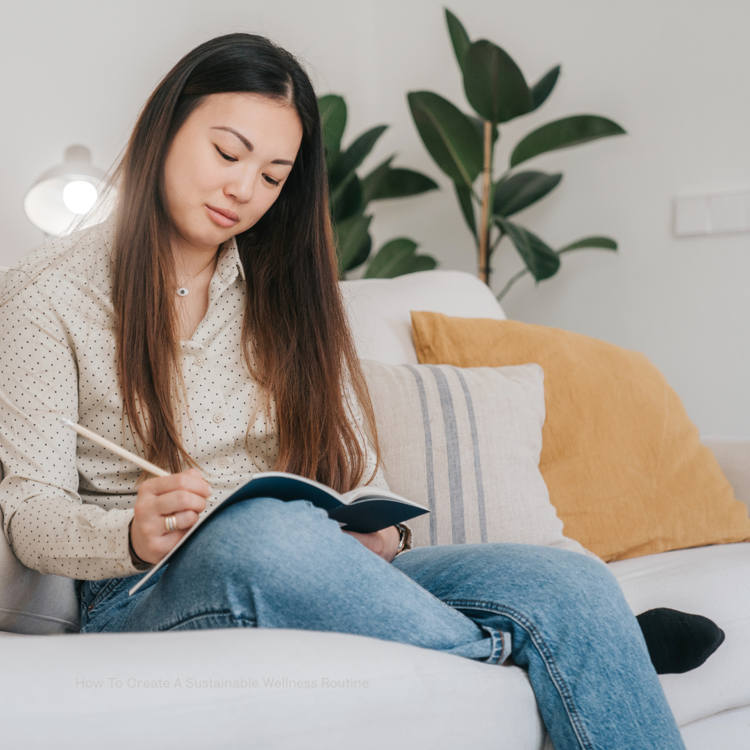 How To Create A Sustainable Wellness Routine