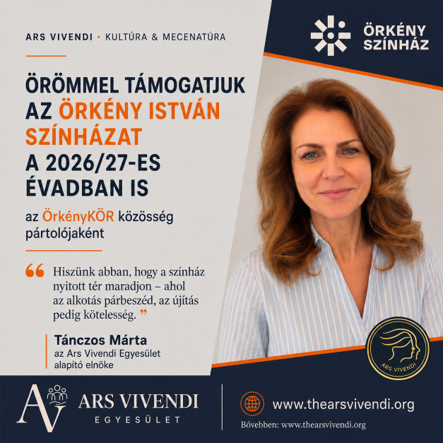 Ars Vivendi Association poster featuring Márta Tánczos and announcing its support for Örkény István Theatre as a patron of the ÖrkényKÖR community in the 2026–27 season.