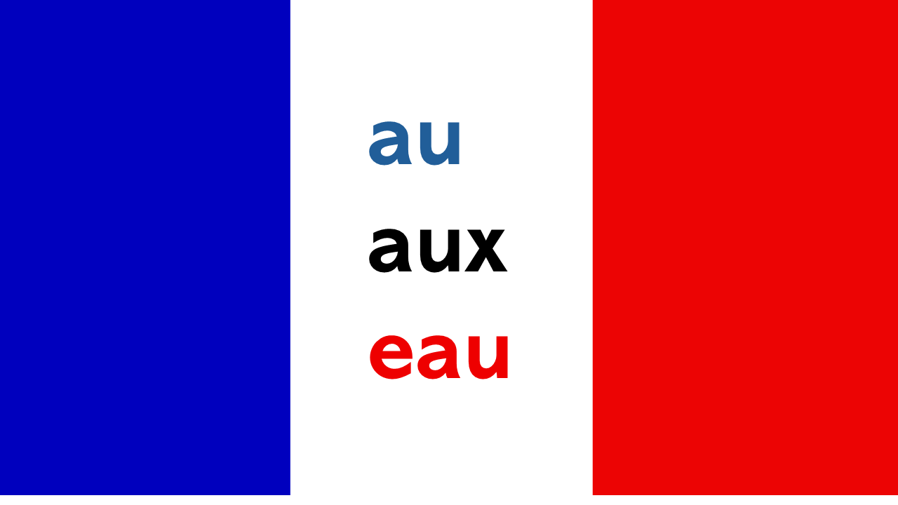 au, aux, and eau.png