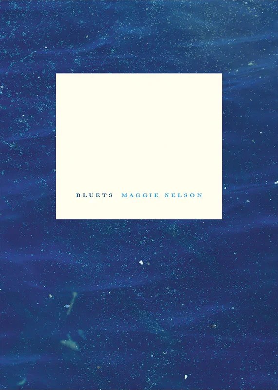 Cover of a music album titled 'Blues' by Maggie Nelson on a blue speckled background.