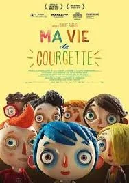 Animated movie poster titled 'Ma Vie de Courgette' featuring stylized characters with large eyes, including children with colorful hair and a vegetable character, set against a yellow background.
