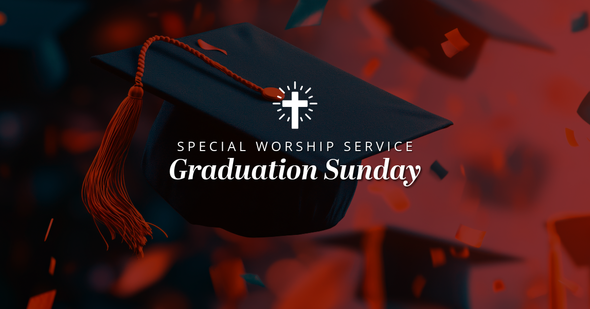 Worship Service | Graduation Sunday
