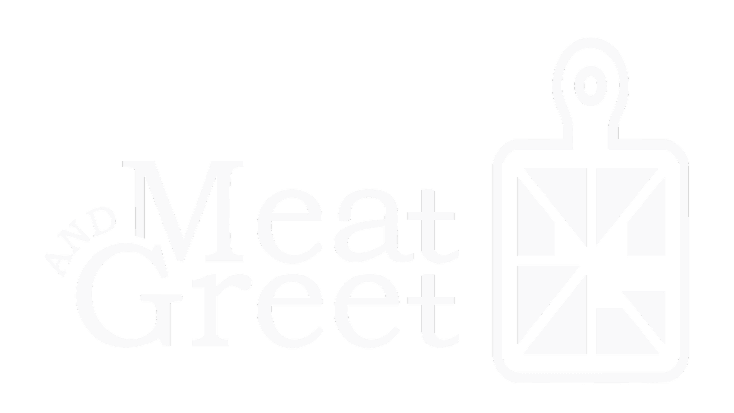 Meat and Greet