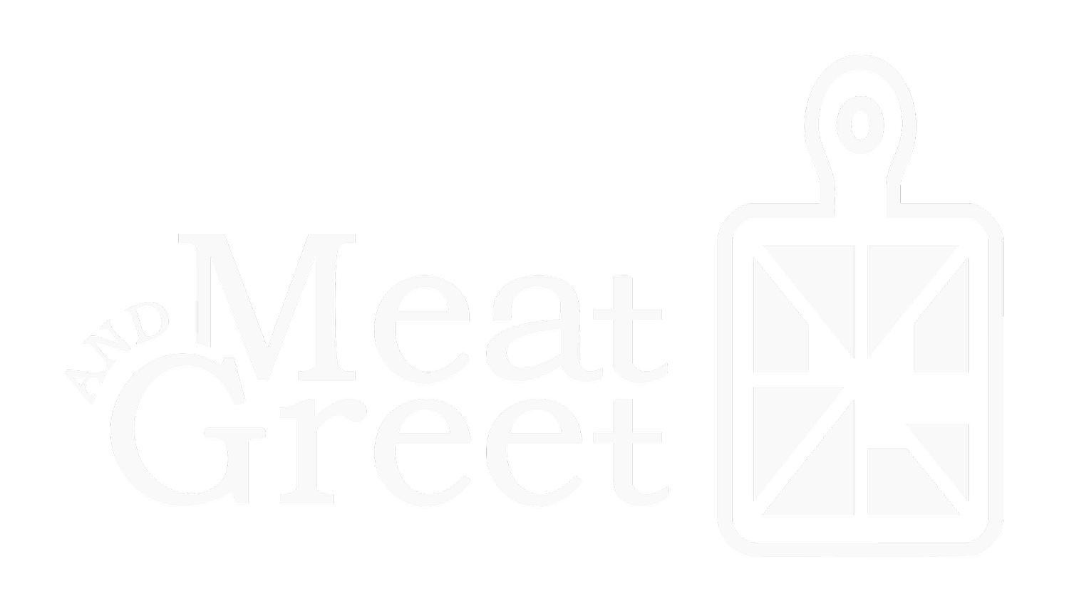 Meat and Greet