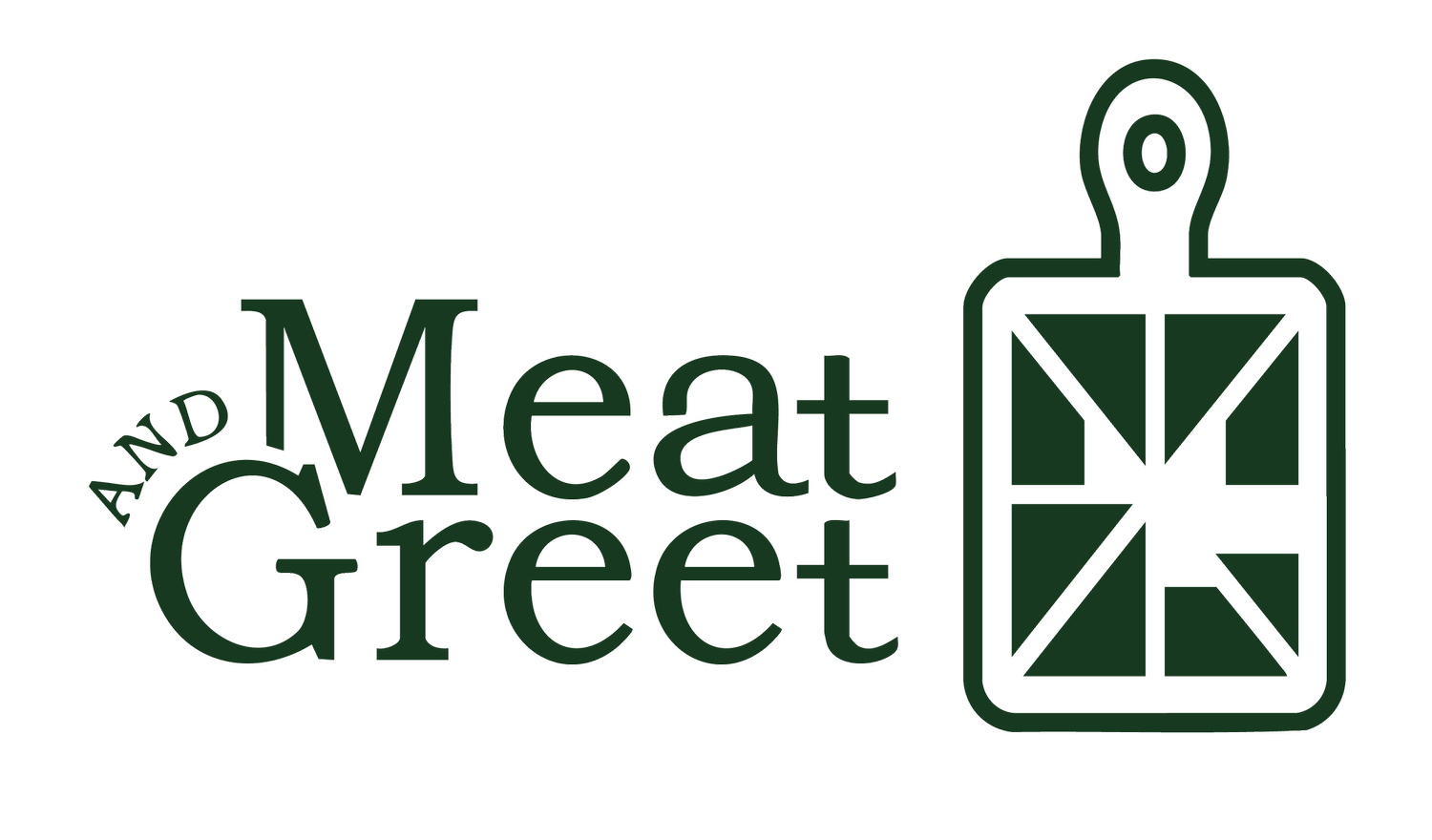 Meat and Greet