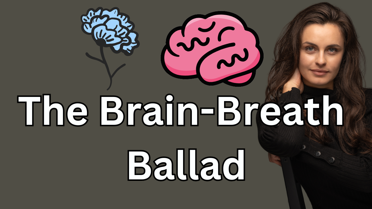 Ep5 - The Brain-Breath Ballad